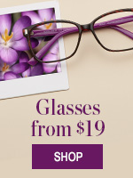 Glasses from $19!